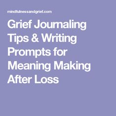 Grief Journaling Tip
